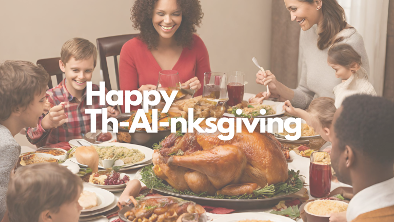Read more about the article Happy Th-AI-nksgiving!